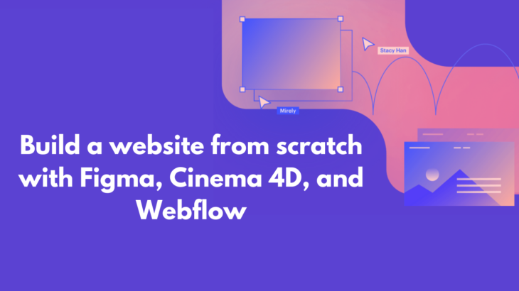 Webflow が2月よりFigmaのオンラインコースをFigma To Webflow 開始！現在事前受付中